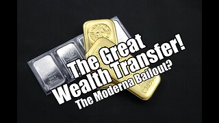 The Great Wealth Transfer! The Moderna Bailout? PraiseNPrayer. B2T Show Mar 16, 2023