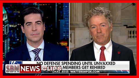 Rand Paul Talks on Fox News About Blocking Defense Spending Until Unvaxxed Get Rehired [6660]