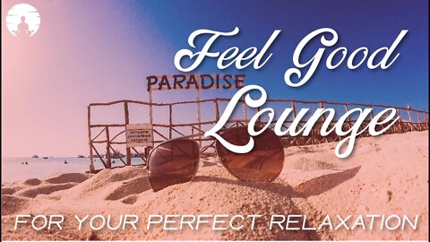 🌞Tropical Chillout Lounge, House & EDM | Enjoy & Calm As Its Best | 2h of Love & Happiness💖