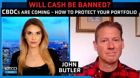 How CBDCs pose a threat to freedom and wealth, protect yourself with these strategies - John Butler