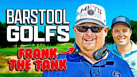Frank The Tank Plays 9 Holes For The First Time Ever | Barstool Golfs
