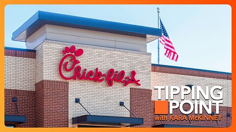 Chick-fil-A Bows to the Corporate God of D.E.I. | TONIGHT on TIPPING POINT 🟧