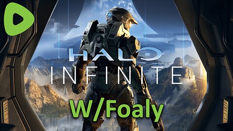 Halo Infinite & Elite Dangerous Odysee - w/Foaly It's Gonna be Awesome! - !iamnew in chat!