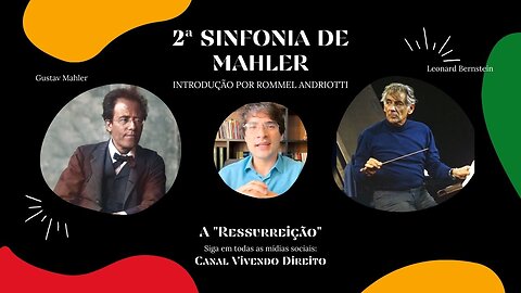 Introdução à 2ª Sinfonia de Mahler - Ressurreição - por Prof Rommel Andriotti - HD 1080p