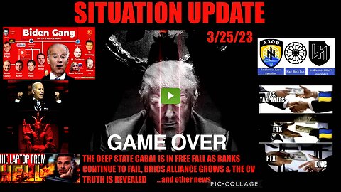 SITUATION UPDATE 3/25/23