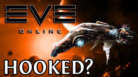 Hooked? - The Eve Online New Player Experience in 2022