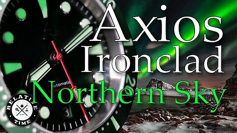A View Into the Northern Sky : Axios Ironclad Review (Kickstarter)