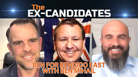 Ben Mihail Interview - Ben for Bendigo East - ExCandidates Ep24