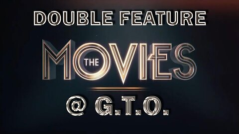 The Movies @ GTO - Sunday 04/21/2024 8PM EST/5PM PST