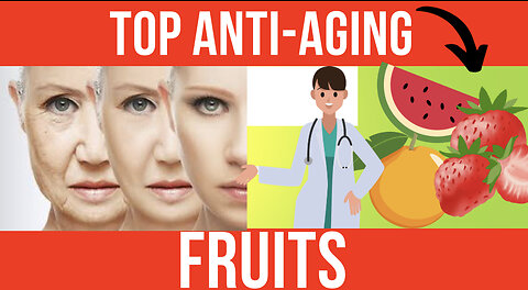 TOP ANTI-AGING FRUITS