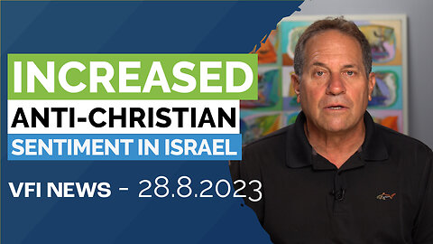 Rising Anti-Christian Policies and Sentiment in Israel: Uncovering Disturbing Trends | VFI News
