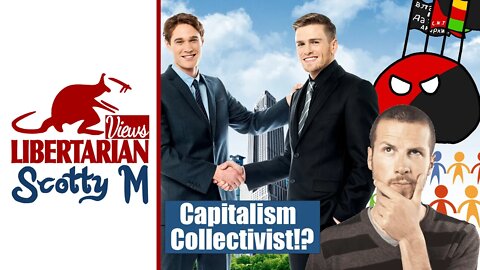 Capitalism is not Collectivist: Refuting Current Affairs