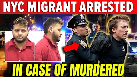 IT BEGINS… NYC MIGRANT ARREST IN CASE OF MURDERED 🔥 USED FAKE GREEN CARD | NYC MIGRANT CRISIS