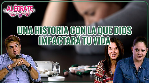 Una historia con la que Dios impactará tu vida - Alégrate