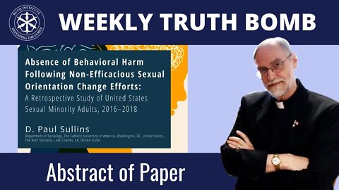 Do Sexual Orientation Change Efforts Harm? | Truth Bomb | Fr. Paul Sullins