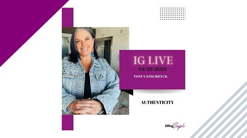 Authenticity // Toni Shares Top Takeaways