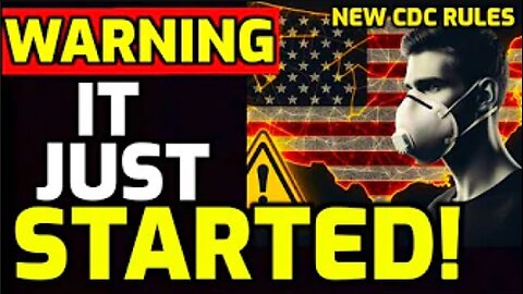 STARTS TODAY!! NEW RULES - CDC issues ALERT!! - IT'S HAPPENING AGAIN