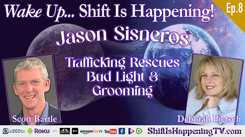 Shift is Happening | Jason Sisneros - Trafficking Rescues | Ep-8