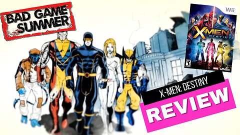 Bad Game Summer 2023: X-Men Destiny (it was crap)