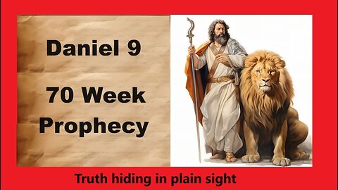 Daniel 70 weeks prophecy – Truth hiding in plain sight