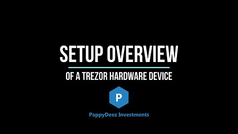 Trezor Setup Overview
