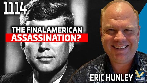 JFK: The Final American Assassination? Feat. Eric Hunley