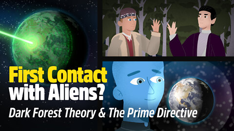 First Contact with Aliens - Dark Forest Theory and the Prime Directive