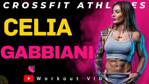 Celia Gabbiani CrossFit Athletes|CrossFit Motivation|Gym & Fitness 2024