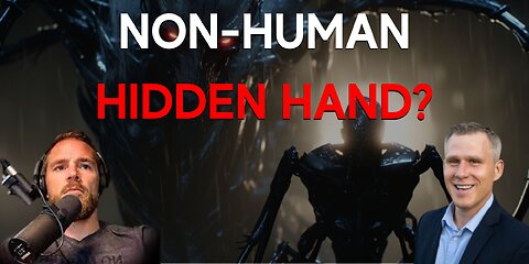 Non-Human Hidden Hand? | Conversations On The Fringe Clip