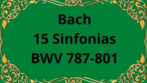 Bach 15 Sinfonias, BWV 787-801