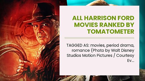 All Harrison Ford Movies Ranked by Tomatometer