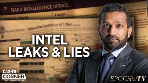 Kash's Corner: Obfuscation & Lies, from Intel Leaks to Afghanistan | TEASER