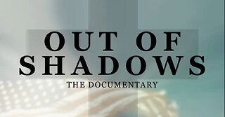 Out of Shadows - The Documentary (2020)