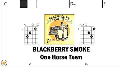 BLACKBERRY SMOKE One Horse Town - Guitar Chords & Lyrics HD