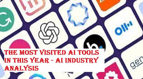 The most visited AI tools in this year - AI industry analysis