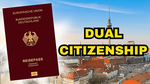 Does Germany Allow Dual Citizenship? 🇩🇪