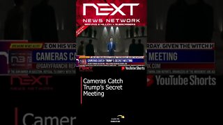 Cameras Catch Trump’s Secret Meeting #shorts