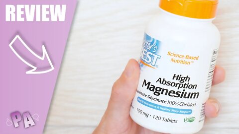 2022 Review of Doctor's Best High Absorption Magnesium