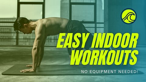 No Equipment Indoor Workout: Easy and Effective Home Fitness Routine