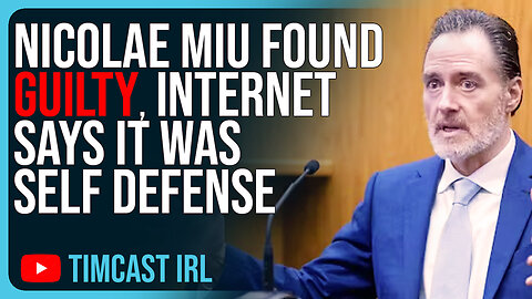 Nicolae Miu FOUND GUILTY, Internet Says It Was SELF DEFENSE