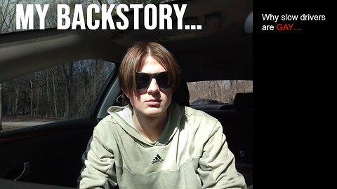My Backstory | Why I Hate Slow Drivers