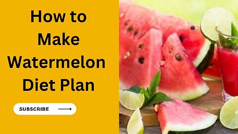 Watermelon Deit Plan for Weight Loss