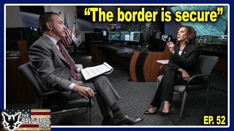 White House Says The Border Is Secure | Ep. 52