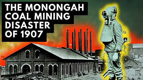 The Monongah Coal Mining Disaster of 1907