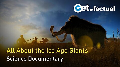 Mystery of the Ice Age Giants | Science Documentary