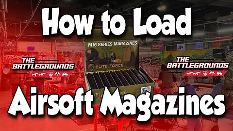 How to Load Airsoft Magazines | The Battlegrounds