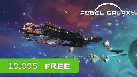 Rebel Galaxy - Free for Lifetime (Ends 19-08-2021) Epicgames Giveaway