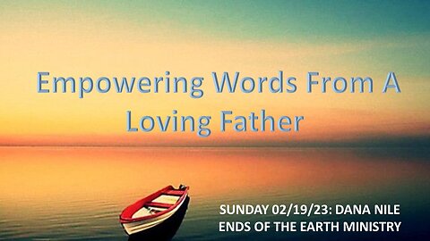 Empowering Words From A Loving Father