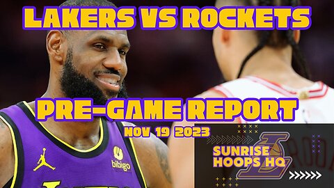 Pre-Game report: Lakers vs Rockets