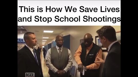 THIS IS HOW WE SAVE LIVES AND STOP SCHOOL SHOOTINGS